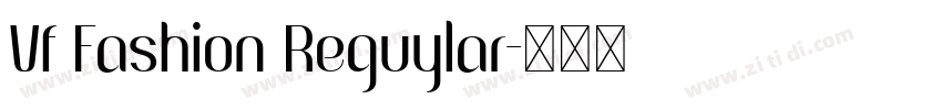 Vf Fashion Reguylar字体转换